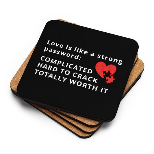 Cork-back coaster - Valentine - Love is like a password